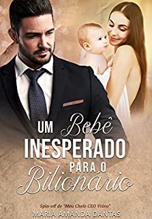 Livro Um Bebê Inesperado Para O Bilionário