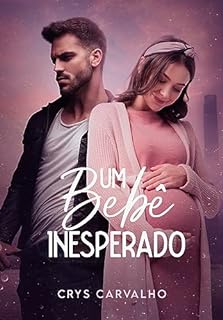 Livro Um Bebê Inesperado: LIVRO ÚNICO
