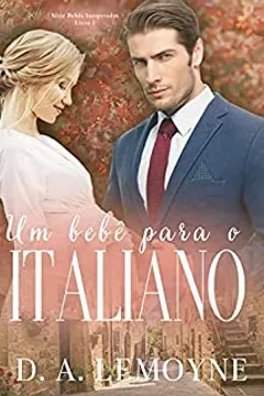 Um Bebê Para o Italiano: Série Bebês Inesperados - Livro 1