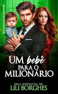 Livro Um Bebê Para o Milionário (De Repente Pai)
