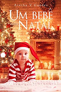 Um bebê para o natal: (Livro único)