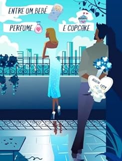 Livro ENTRE UM BEBÊ, PERFUME E CUPCAKE: INSPIRADO EM BLANK SPACE DE TAYLOR SWIFT