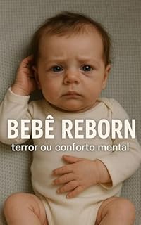 Livro Bebê Reborn: Terror ou conforto mental
