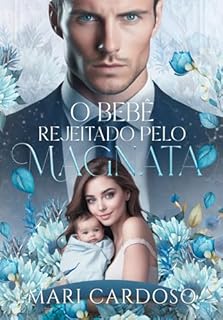 Livro O Bebê Rejeitado Pelo Magnata