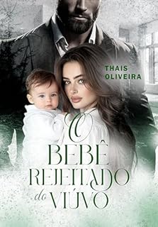 Livro O bebê rejeitado do viúvo