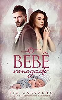 Livro O Bebê Renegado