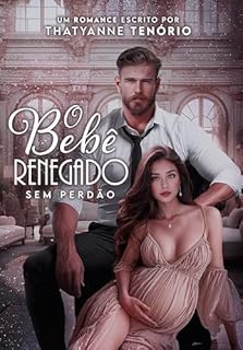 O bebê renegado: Sem perdão