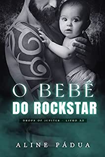 O BEBÊ DO ROCKSTAR