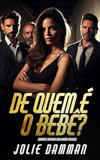 Livro De Quem é o Bebê?: Romance Mafioso com Harém Reverso (Tentação Tripla Livro 1)
