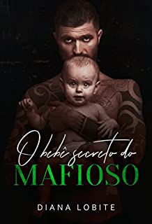 Livro O Bebê Secreto do Mafioso: Série Cartéis do Amor - Livro #2