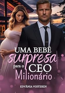 Livro Uma Bebê Surpresa Para o CEO Milionário
