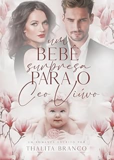 Livro Um Bebê Surpresa Para o CEO Viúvo