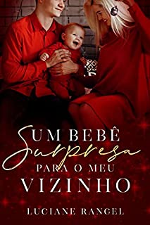 Livro Um Bebê Surpresa para o meu Vizinho