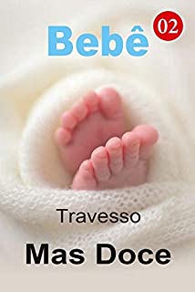 Livro Bebê Travesso Mas Doce 2: O segredo foi encontrado