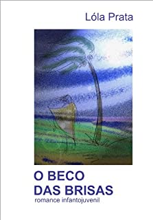 Livro O BECO DAS BRISAS: romance infantojuvenil
