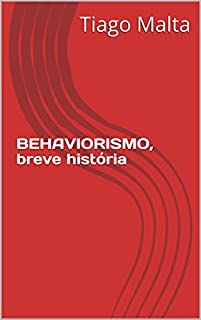 Livro BEHAVIORISMO, breve história