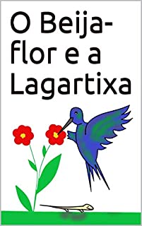 Livro O Beija-flor e a Lagartixa