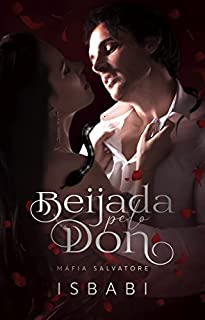 Livro Beijada pelo Don (Máfia Salvatore)