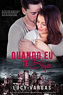 Livro Quando Eu Te Beijar (Ward Livro 2)
