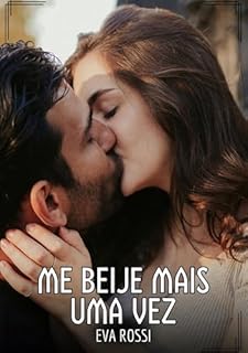 Livro Me beije mais uma vez: Contos de Sexo Explícito para Adultos