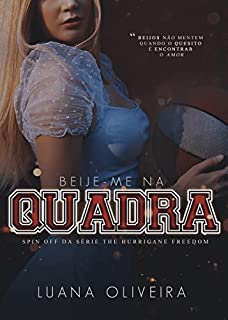Livro Beije-me na Quadra