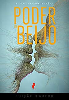 Livro O Poder do Beijo - 30ª Edição