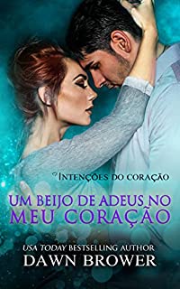 Livro Um Beijo de Adeus no Meu Coração