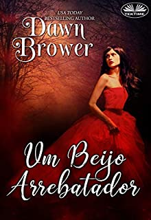 Livro Um Beijo Arrebatador