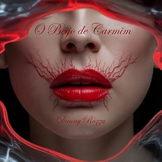 O beijo de Carmim