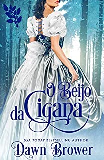 Livro O Beijo da Cigana (Conectados por um Beijo Livro 6)