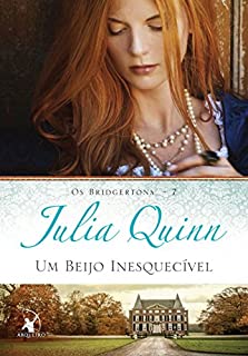 Um beijo inesquecível (Os Bridgertons Livro 7)