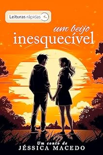 Livro Um beijo inesquecível [Leituras Rápidas]