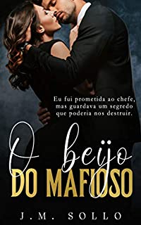 Livro O Beijo do Mafioso : (Livro único)