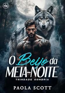 O Beijo da Meia-Noite: Trindade Sombria