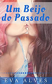 Livro Um Beijo do Passado