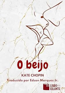 Livro O beijo (Traduzido): Conto