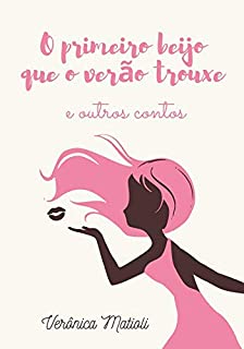 Livro O primeiro beijo que o verão trouxe e outros contos