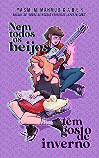 Nem todos os beijos têm gosto de inverno