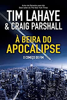 Livro À beira do apocalipse: O começo do fim v.1