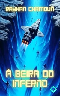 Livro À Beira do Inferno: Um Conto em Homenagem aos Amigos do Universo Anthares