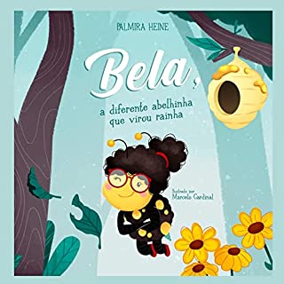 Livro Bela, a diferente abelhinha que virou rainha