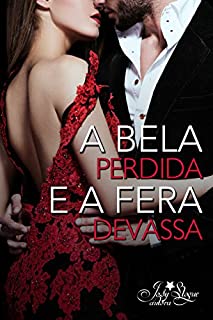 Livro A Bela Perdida e a Fera Devassa: Novela cômica picante