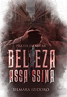 Livro BELEZA ASSASSINA: Prazer em matar
