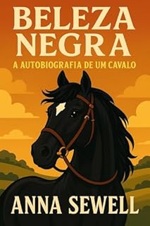 Beleza Negra: A Autobiografia de um Cavalo