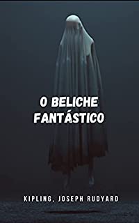 Livro O beliche fantástico: Uma antologia de terror do grande contador de histórias moderno, o Kipling Novice Prize