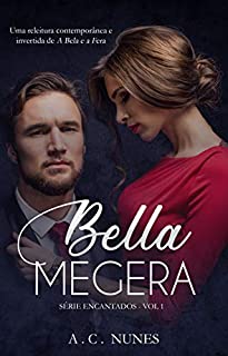 Livro BELLA MEGERA: (VOLUME ÚNICO) (Encantados Livro 1)