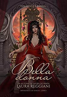 Livro Belladonna (Imperatrizes de Sangue Livro 1)