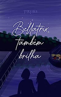 Livro Bellatrix também brilha (Histórias de Navidad Livro 2)