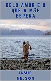 Livro Belo amor e o que a mãe espera
