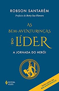 As bem-aventuranças do líder: A jornada do herói